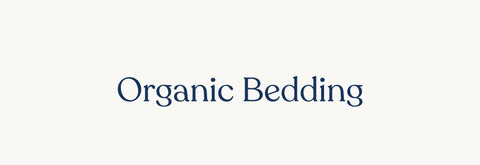 Organic Bedding - DelaraHome